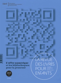 Jacques Vidal-Naquet - La revue des livres pour enfants N° 265, juin 2012 : L'offre numérique et les bibliothèques pour la jeunesse.