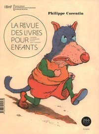 Jacques Vidal-Naquet - La revue des livres pour enfants N° 266, Septembre 20 : Philippe Corentin.
