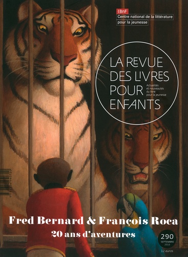 Jacques Vidal-Naquet - La revue des livres pour enfants N° 290, septembre 2016 : Fred Bernard & François Roca - 20 ans d'aventures.