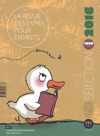 Laurence Engel - La revue des livres pour enfants N° 291 : Sélection annuelle.