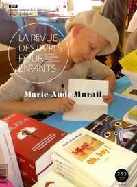 Jacques Vidal-Naquet - La revue des livres pour enfants N° 293, février 2017 : Marie-Aude Murail.