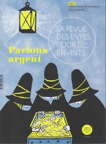 Marie Lallouet - La revue des livres pour enfants N° 302, septembre 2018 : Parlons argent.