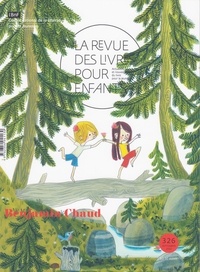 Anne Blanchard - La revue des livres pour enfants N° 326, septembre 2022 : Benjamin Chaud.