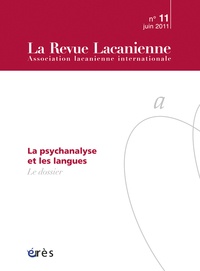 Michel Heinis - La Revue Lacanienne N° 11 Septembre 2011 : La psychanalyse et les langues.