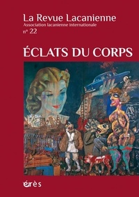 Marc Morali - La Revue Lacanienne N° 22, 2021 : Eclats du corps.