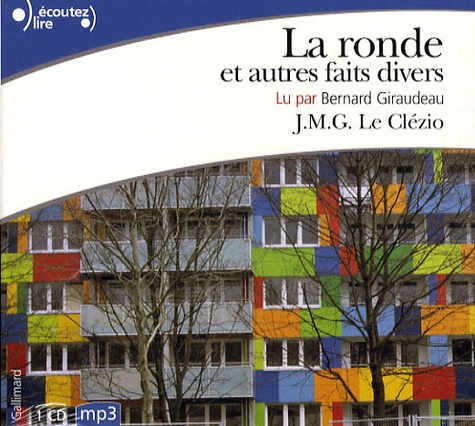Jean-Marie-Gustave Le Clézio - La ronde et autres faits divers. 1 CD audio MP3