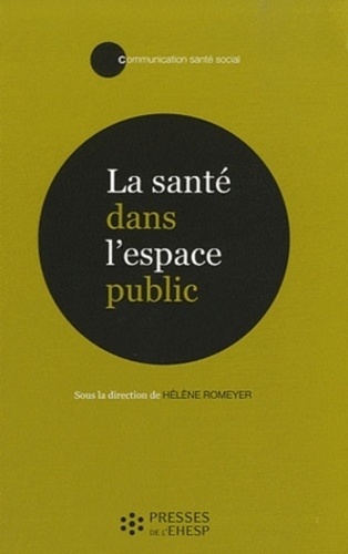 Hélène Romeyer - La santé dans l'espace public.