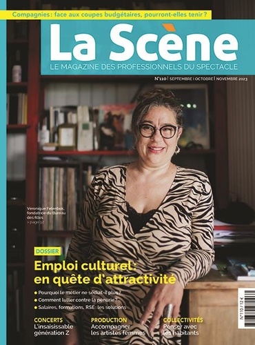 Cyrille Planson - La Scène N° 110, septembre-octobre-novembre 2023 : Emploi culturel : en quête d'attractivité.
