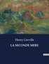 Henry Gréville - Les classiques de la littérature  : La seconde mere - ..