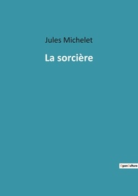 Jules Michelet - La sorcière.