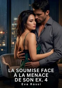La soumise face à la menace de son ex #4