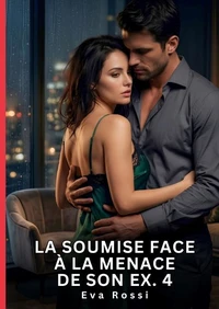 La soumise face à la menace de son ex #4