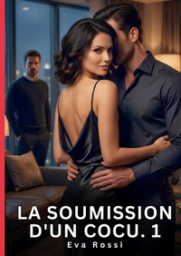 La soumission d'un cocu #1