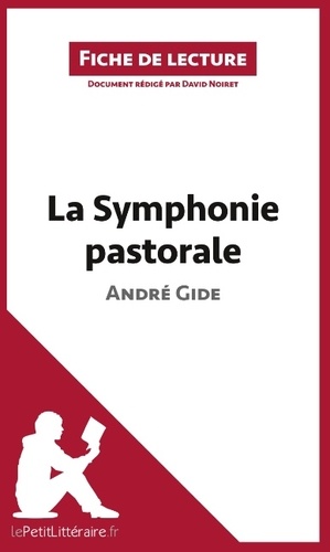 David Noiret - La symphonie pastorale de André Gide - Fiche de lecture.