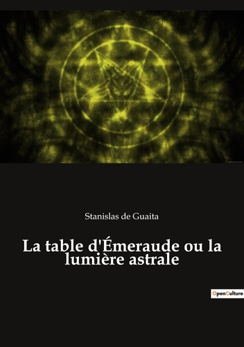 La table d'Emeraude ou la lumière astrale