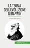 Parmentier Romain - La teoria dell'evoluzione di Darwin - L'origine delle specie.