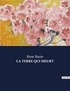 René Bazin - Les classiques de la littérature  : La terre qui meurt - ..
