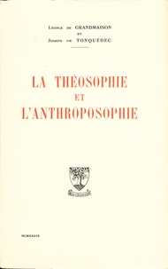 Joseph de TONQUEDEC et Léonce de Grandmaison - La théosophie et l'anthroposophie.
