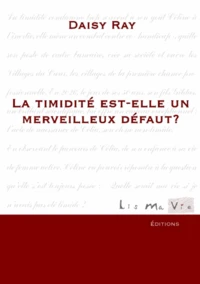 La timidité est-elle un merveilleux défaut ?