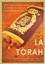 La Torah. Les cinq premiers livres de la Bible hébraïque