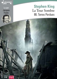 Stephen King - La Tour Sombre Tome 3 : Terres perdues. 2 CD audio MP3