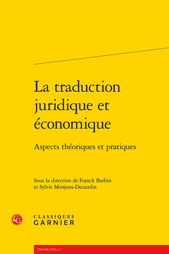 La traduction juridique et économique. Aspects théoriques et pratiques