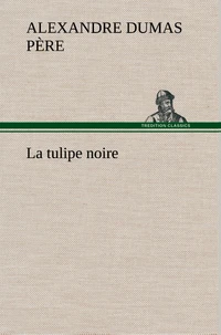 La tulipe noire
