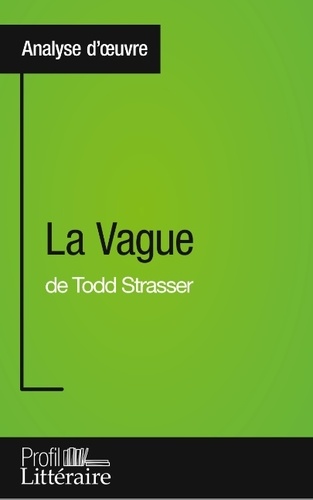 La vague de Todd Strasser. Profil littéraire