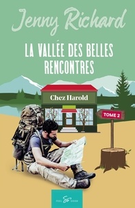 Jenny Richard - La vallée des belles rencontres Tome 2 : Chez Harold.