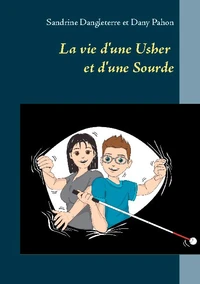 La vie d'une Usher et d'une Sourde