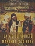 Washington Irving - La vie du prophète Mahomet (570-632) - Mahomet et les origines de l'islam.