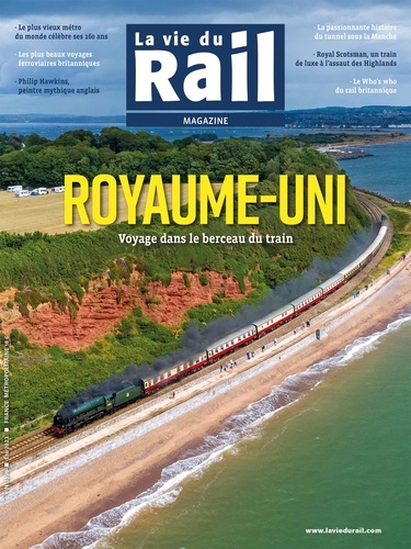 Samuel Delziani - La Vie du Rail Magazine N° 3396 : Royaume Uni - Voyage dans le berceau du train.