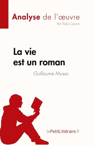 Fiche de lecture  La vie est un roman de Guillaume Musso (Analyse de l'oeuvre). Résumé complet et analyse détaillée de l'oeuvre