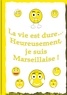 Books on Demand - La vie et dure... - Heureusement, je suis Marseillaise !.