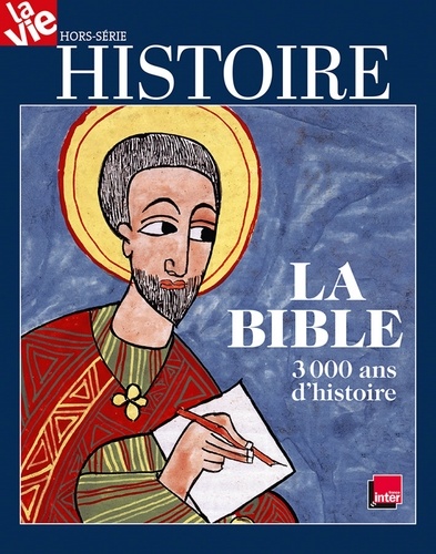 La Vie Hors-série. Histoire de la Bible de Jean-Pierre Denis - Grand Format  - Livre - Decitre