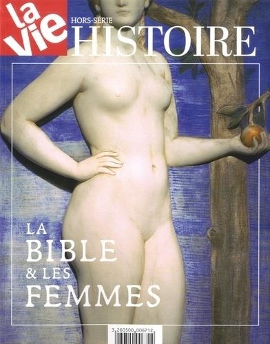 Chantal Cabé - La Vie Hors-série Histoire, novembre 2020 : La Bible & les Femmes.