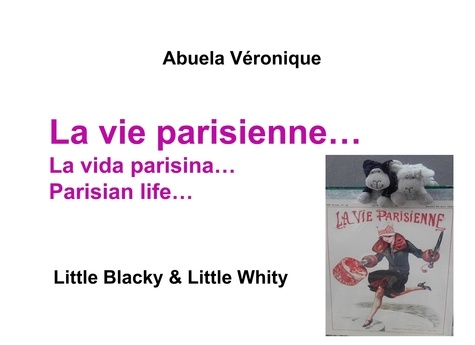 La vie parisienne.... Little Blacky & Little Whity