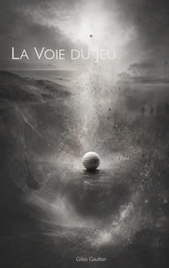La Voie du jeu