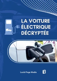 La voiture électrique décryptée