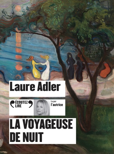Laure Adler - La voyageuse de nuit. 1 CD audio MP3