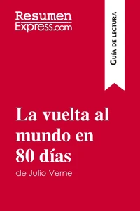 La vuelta al mundo en 80 días de Julio Verne (Guía de lectura)