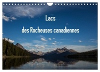 Michel Denis - CALVENDO Nature  : Lacs des Rocheuses canadiennes (Calendrier mural 2024 DIN A4 vertical), CALVENDO calendrier mensuel - Tous les lacs sont situés dans les différents parcs des Rocheuses au Canada..
