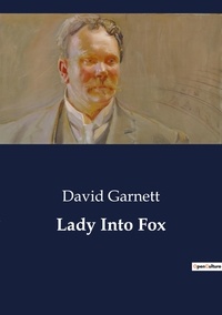 David Garnett - Lady Into Fox.