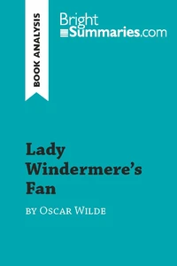 Lady Windermere's Fan by Oscar Wilde (Book Analysis)