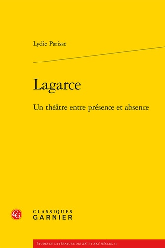 Lagarce. Un théâtre entre présence et absence