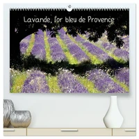 Lavande, l'or bleu de Provence  (Calendrier mural 2026 DIN A2 vertical) calendrier de bureau