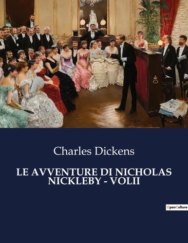 Charles Dickens - Classici della Letteratura Italiana  : Le avventure di nicholas nickleby - volii - 9106.