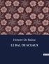 Honoré de Balzac - Les classiques de la littérature  : Le bal de sceaux - ..