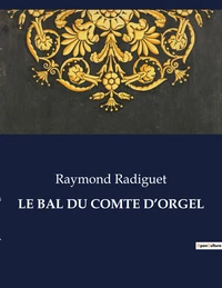 Le bal du comte d'orgel