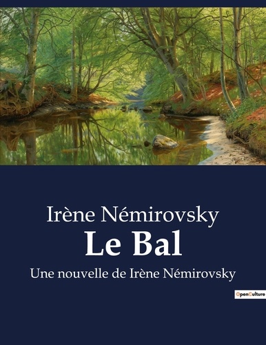 Le Bal. Une nouvelle de Irène Némirovsky